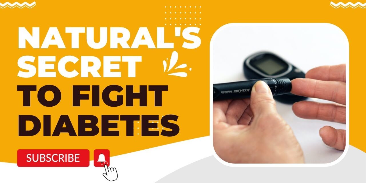 The Secrets of the Nature for Healthy Blood Sugar Levels. 24 components to fight diabetes.