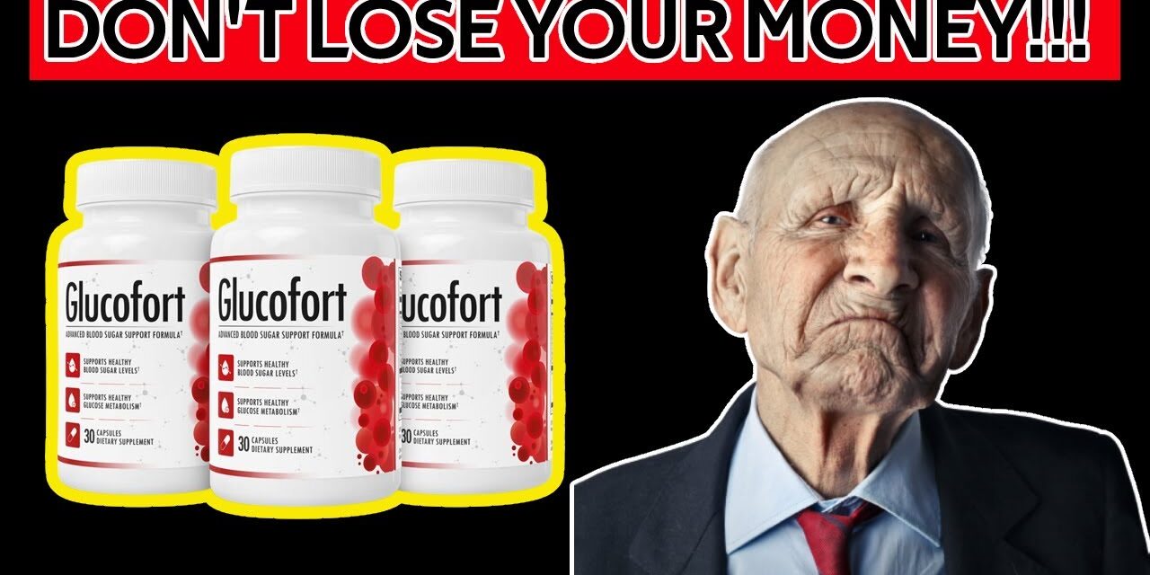 ✅GLUCOFORT REVIEW – DON’T LOSE YOUR MONEY!