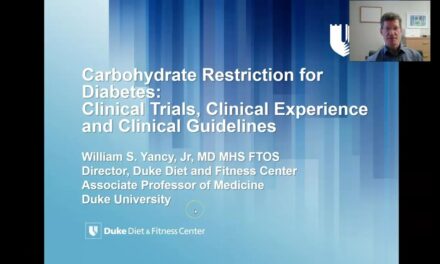 Dr William Yancy – ‘Carbohydrate Restriction for Diabetes: Clinical Trials, Experience & Guidelines’