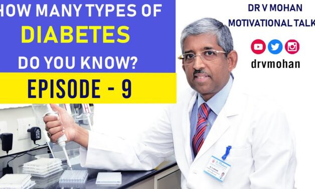 Types of Diabetes | Dr V Mohan tells his story